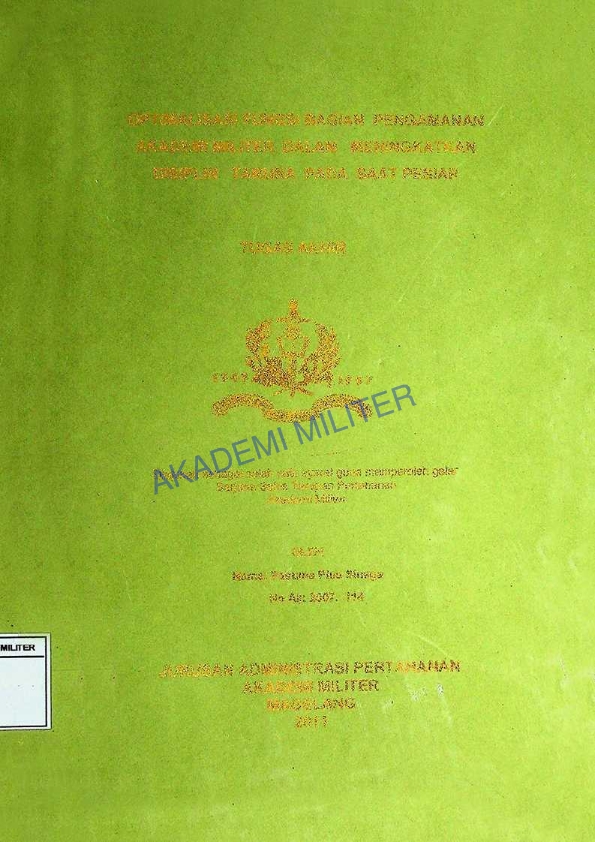 OPTIMALISASI FUNGSI BAGIAN PENGAMANAN AKADEMI MILITER DALAM MENINGKATKAN DISIPLIN TARUNA PADA SAAT PESIAR